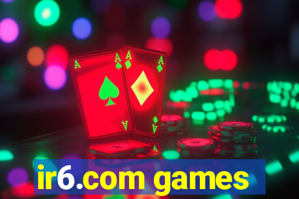 ir6.com games